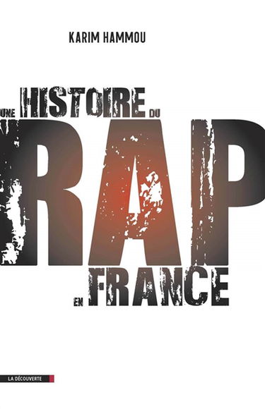 Une histoire du rap en France