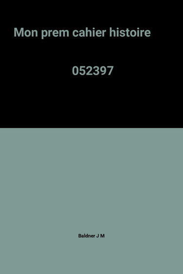 Mon premier cahier d'histoire de France