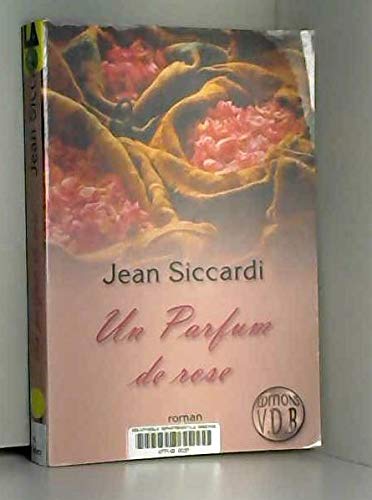 Un parfum de rose