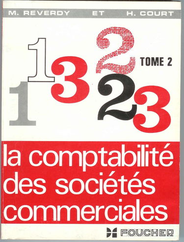 M. Reverdy et H. Court,... Cours de comptabilité des sociétés commerciales : . Tome II