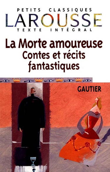 La morte amoureuse : contes et récits fantastiques