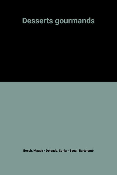 Desserts gourmands