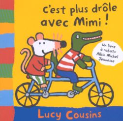 C'est plus drôle avec Mimi !