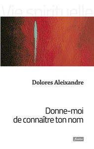 Donne-moi de connaître ton nom : images bibliques pour parler de Dieu