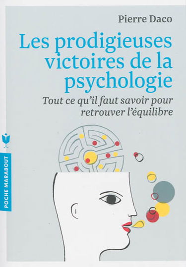 Les prodigieuses victoires de la psychologie