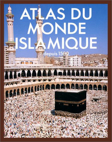 Atlas du monde islamique