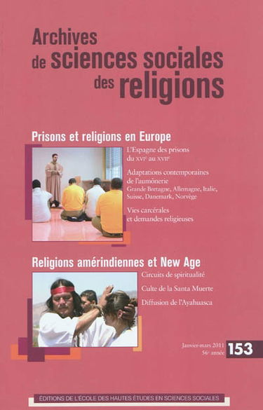 Archives de sciences sociales des religions, n° 153. Prisons et religions en Europe