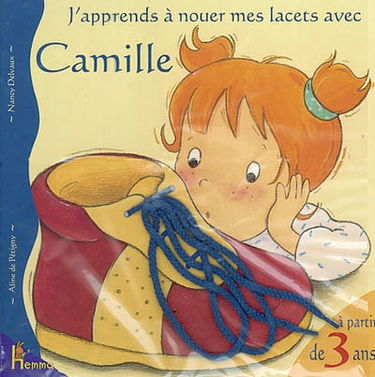 J'apprends à nouer mes lacets avec Camille