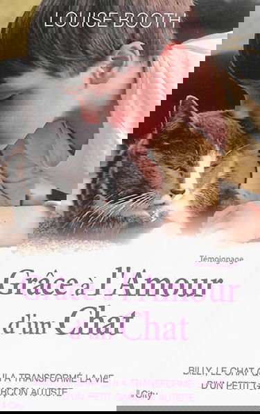 Grâce à l'amour d'un chat : témoignage