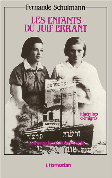 Les Enfants du juif errant : itinéraires d'émigrés