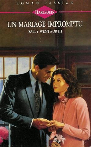 Un mariage impromptu : Collection : Harlequin roman passion n° 58