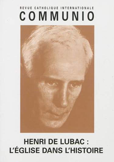 Couverture de Communio, n° 199. Henri de Lubac : l'Eglise dans l'histoire par Communio