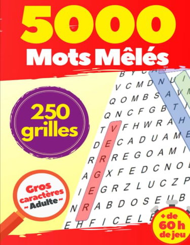 Couverture de 5000 Mots Mêlés : 250 grilles Gros caractères Adulte + de 60 h de jeu. par Les Éditions Syntagme