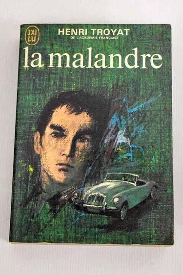 Couverture de La Malandre par Troyat - Henri Troyat