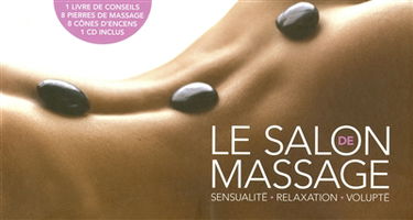Le salon de massage : sensualité, relaxation, volupté