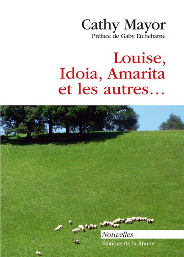 Louise, Idoia, Amarita et les autres ...