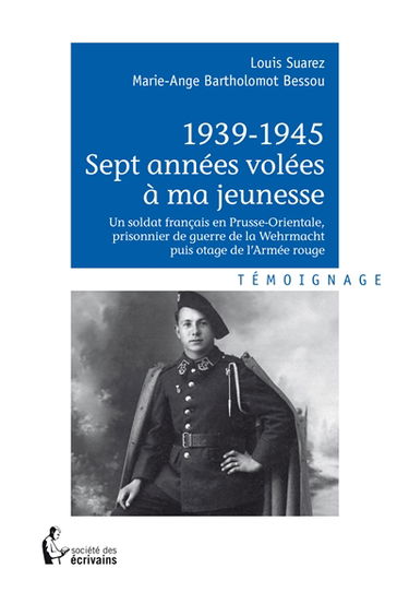 1939 1945 sept années volées à ma jeunesse