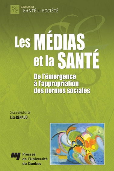 Les médias et la santé : de l'émergence à l'appropriation des normes sociales