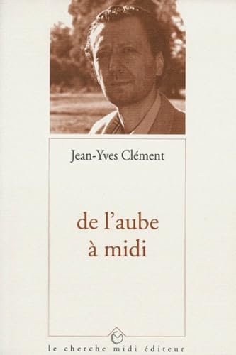 De l'aube à midi : aphorismes