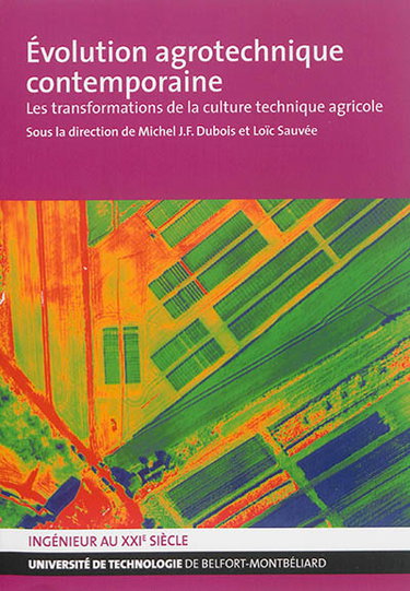 Couverture de Evolution agrotechnique contemporaine. Les transformations de la culture technique agricole