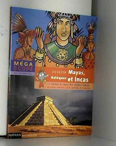 Azteques incas mayas