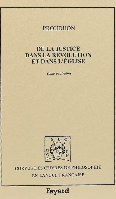 De la justice dans la Révolution et dans l'Eglise : 1860. Vol. 4