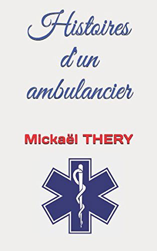 Histoires d'un ambulancier