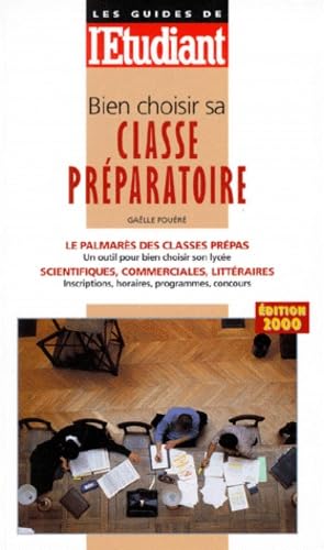 Bien choisir sa classe préparatoire, édition 2000