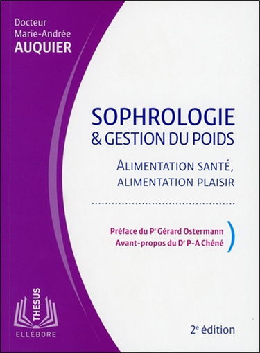 Sophrologie & gestion du poids : alimentation santé, alimentation plaisir