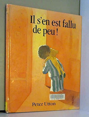 Il s'en est fallu de peu