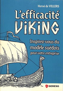 L'efficacité viking : inspirez-vous du modèle suédois pour votre entreprise