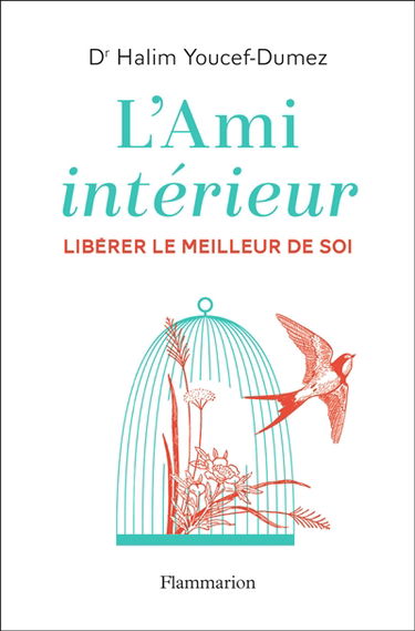 L'ami intérieur : libérer le meilleur de soi
