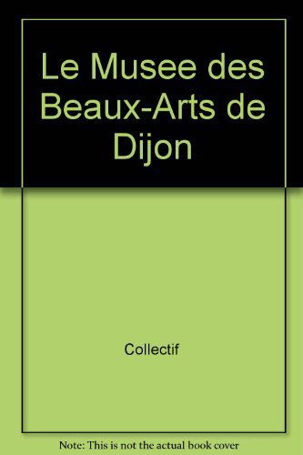 Musée des Beaux Arts de Dijon