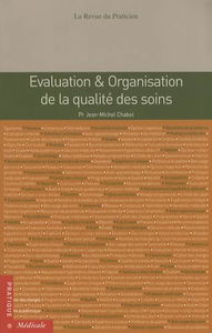 Evaluation & organisation de la qualité des soins