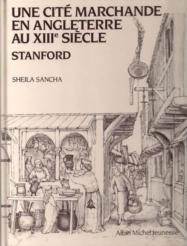 Une Cité marchande en Angleterre au XIIIe siècle : Stanford