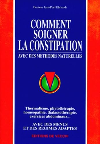 Comment soigner la constipation