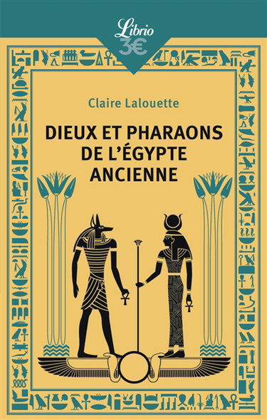 Dieux et pharaons de l'Egypte ancienne