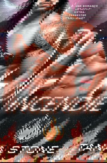 Incendie: Une romance de science-fiction extraterrestre et militaire