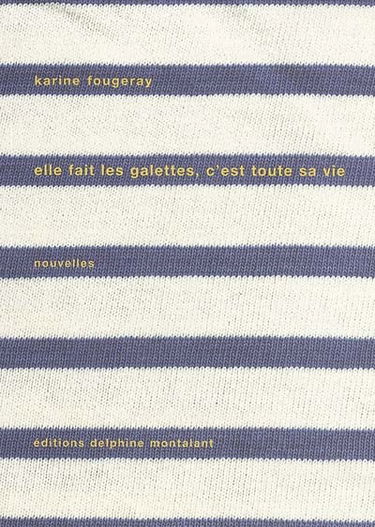 Elle fait les galettes, c'est toute sa vie