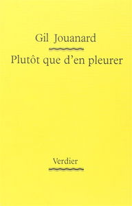 Plutôt que d'en pleurer