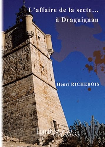 L'Affaire de la Secte a Draguignan