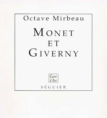 Couverture de Claude Monet et Giverny. Claude Monet, élève de personne par Octave Mirbeau