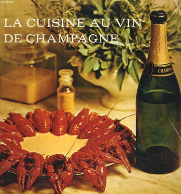 LA CUISINE AU VIN DE CHAMPAGNE