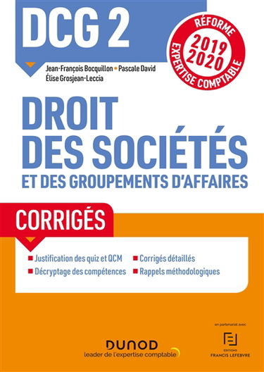 DCG 2, droit des sociétés et des groupements d'affaires : corrigés : 2019-2020