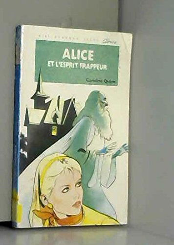 Alice et l'esprit frappeur