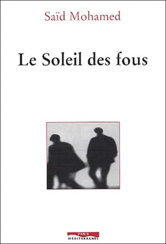 Le soleil des fous