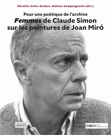 Couverture de Femmes de Claude Simon sur les peintures de Joan Miro : pour une poétique de l'archive