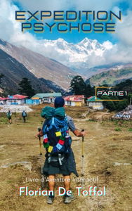 Expédition Psychose - Partie 1: Livre d'Aventure Interactif inspiré d'histoires vraies, parfait pour les vacances, les voyages, les transports ou simplement pour s'évader le temps d'un instant !
