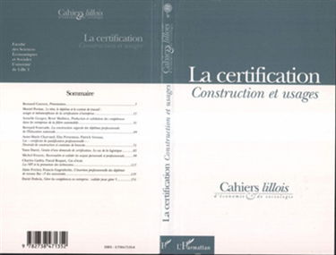 Cahiers lillois d'économie et de sociologie, n° 31. La certification : construction et usages