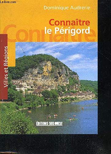 Connaître le Périgord